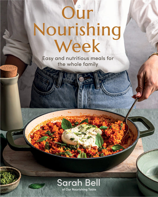Our Nourishing Week By Sarah Bell