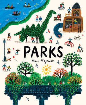 Parks A Nonfiction Picture Book About Parks Around the World By: Marc Majewski