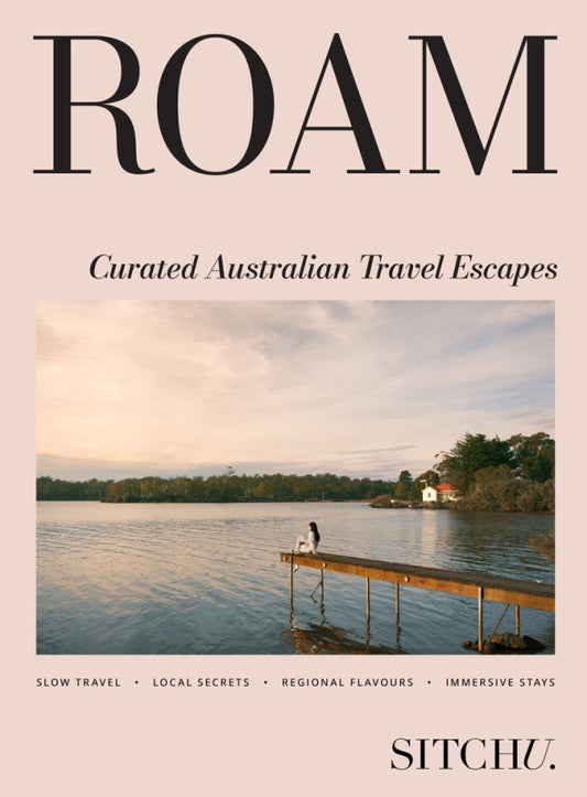 Roam Curated Australian Travel Escapes By Sitchu