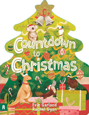 Countdown to Christmas By: Rachel Gyan, Evie Garland