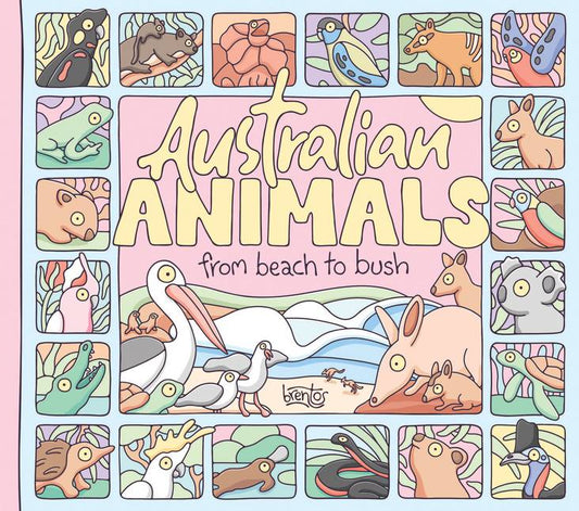 Australian Animals: From Beach to Bush By Brentos