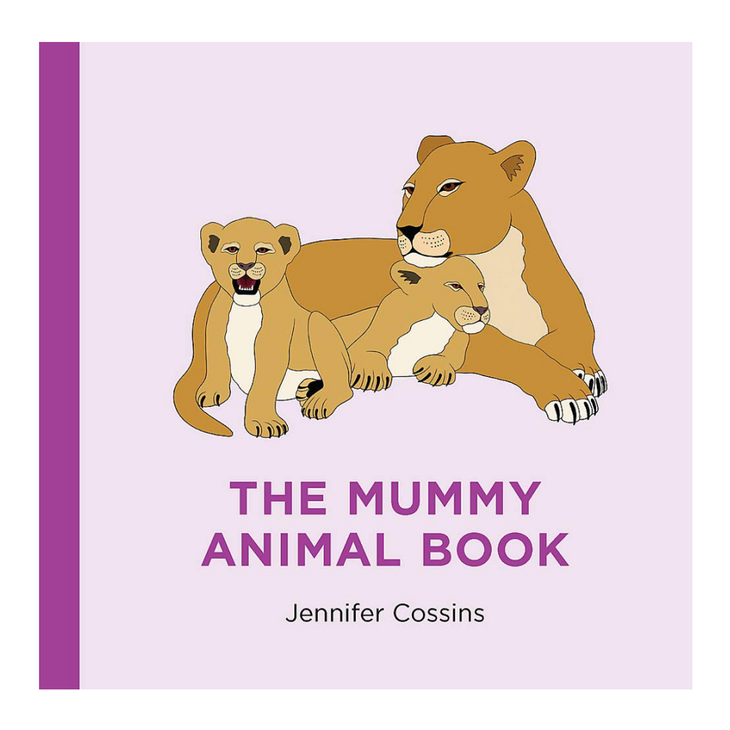 Mummy Animal Book - Jennifer Cossins