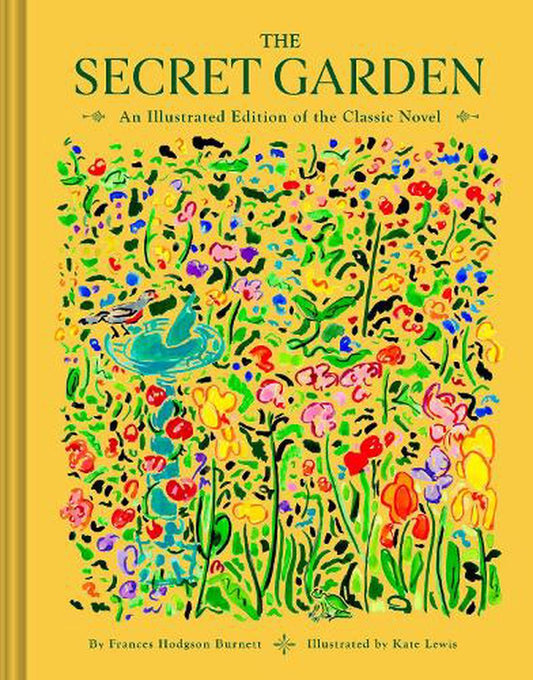 The Secret Garden | Illustrated Edition of the Classic Novel By Frances Hodgson Burnett/ Kate Lewis (illustrator)