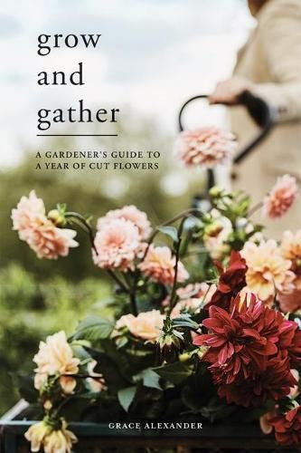 Grow and Gather By Grace Alexander